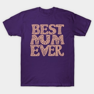 Best Mum Ever T-Shirt